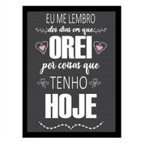 Quadro"Eu me lembro dos dias em que orei por coisas ."