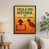 Quadro Faça A Sua História Ou Conte A De Alguém 45X34Cm Quadro Faça A Sua História Ou Conte A De Alguém 45X34Cm