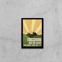 Quadro Facebook Join The Cause! Your Friends Farm Need You! 24x18cm - com vidro - Quadros On-line