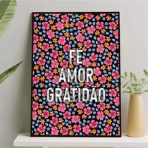 Quadro Fé Amor Gratidão - Florzinhas Vintage 24x18cm - com vidro Quadro Fé Amor Gratidão - Florzinhas Vintage 24x18cm - com vidro