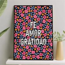 Quadro Fé Amor Gratidão - Florzinhas Vintage 33x24cm