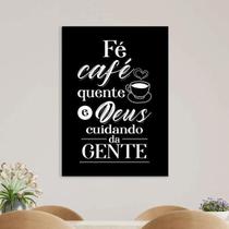 Quadro Fé Café E Deus Cuidando Da Gente 45X34 C/Vidro Preta