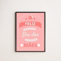 Quadro Feliz Dia Das Mães Fundo Rosa 24x18cm