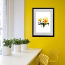 Quadro Floral Coragem - 60X48Cm