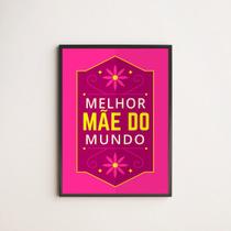 Quadro Floral Melhor Mãe Do Mundo 24x18cm - com vidro