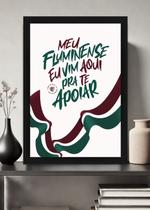 Quadro Fluminense Meu Orgulho Com Vidro e Moldura Tamanho:21cm x 30cm (A4)
