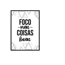Quadro Foco Nas Coisas Boas 33X24Cm - Com Vidro