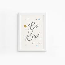 Quadro Frase Be Kind Azul e Estrela Moldura Branca 22x32cm Quadro Frase Be Kind Azul e Estrela Moldura Branca 22x32cm