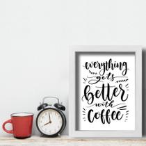 Quadro Frase Café Better With Coffee 33x43cm Moldura Branca Quadro Frase Café Better With Coffee 33x43cm Moldura Branca