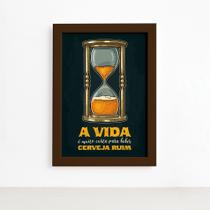Quadro Frase Cerveja Ruim Moldura Marrom 22x32cm Quadro Frase Cerveja Ruim Moldura Marrom 22x32cm