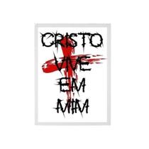 Quadro Frase Cristo Vive Em Mim 24X18 Com Vidro - Preta Quadro Frase Cristo Vive Em Mim 24X18 Com Vidro - Preta
