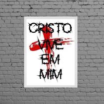 Quadro Frase Cristo Vive Em Mim 45x34cm - com vidro