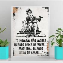 Quadro Frase De Amor Charlie Chaplin 33X24Cm - Vidro Branca