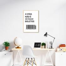 Quadro Frase Divertida Pagar Boletos 100x70 Filete Marfim - Casa do Arquiteto