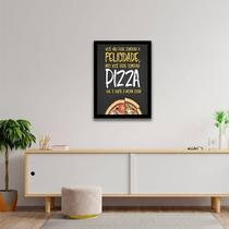 Quadro Frase Felicidade Pizza 24X18Cm - Com Vidro