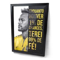 Quadro Frase Motivacional Neymar Futebol Moldura e Vidro