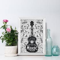 Quadro Frase Musica All You Need is Music 33x43 Moldura Branca