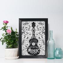 Quadro Frase Musica All You Need is Music 33x43 Moldura Preta