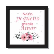 Quadro frase Nosso pequeno grande amor floral aquarela