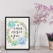 Quadro Frase O Amor Cresce Aqui 45X34Cm - Com Vidro Preta
