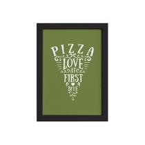 Quadro Frase Pizza Primeira Mordida Moldura Preta 33x43cm
