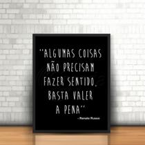 Quadro Frase Reflexiva de Renato Russo com Moldura 30x40cm Quadro Frase Reflexiva de Renato Russo com Moldura 30x40cm