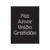 Quadro Frase sem Vidro 42x32cm Belchior