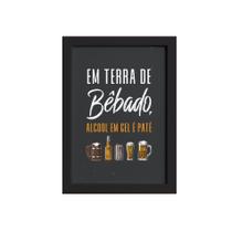 Quadro Frase Terra de Bêbado Moldura Preta 22x32cm Quadro Frase Terra de Bêbado Moldura Preta 22x32cm