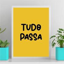 Quadro Frase Tudo Passa Amarelo 33X24Cm - Com Vidro Branca