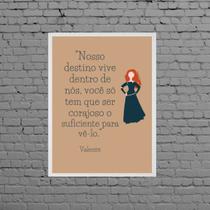 Quadro Frase Valente 33x24cm - com vidro