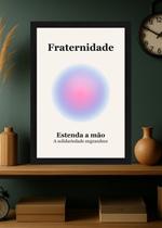 Quadro Fraternidade/União/Ajuda com Vidro e Moldura Preta Tamanho:21cm x 30cm (A4)