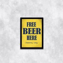Quadro Free Beer Tomorrow 33X24Cm - Com Vidro Moldura Preta Quadro Free Beer Tomorrow 33X24Cm - Com Vidro Moldura Preta