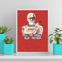 Quadro Freud Tell Me About Your Mother 45X34Cm Vidro Branca