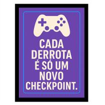 Quadro Gamer "Cada Derrota é só um novo Checkpoint"Lilas