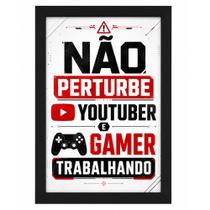 Quadro Gamer "Não Perturbe Youtuber e Gamer Trabalhando"