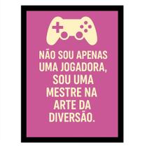 Quadro Gamer"Não sou apenas um jogador,sou um mestre."Rosa