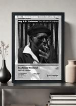 Quadro Gary B.B. Coleman Too Much. (Black&white) Com Vidro Tamanho:21cm x 30cm (A4)
