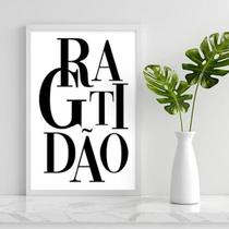 Quadro Gratidão Preto E Branco 24X18 C/Vidro Madeira Branca