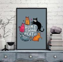 Quadro Home Is Where My Cat Is 45X34Cm - Com Vidro Quadro Home Is Where My Cat Is 45X34Cm - Com Vidro