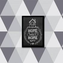 Quadro Home Sweet Home 45X34Cm - Com Vidro Moldura Preta