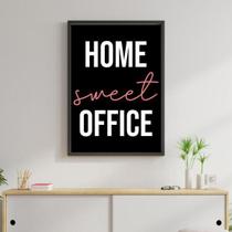 Quadro Home Sweet Office 33X24Cm - Com Vidro