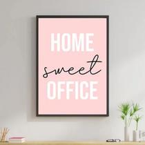 Quadro Home Sweet Office Rosa 60X40Cm - Madeira Preta