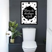 Quadro Hora De Atualizar Feed Banheiro Moldura Preta 24X18Cm