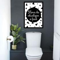 Quadro Hora de Atualizar o Feed - Banheiro 45x34cm - com vidro