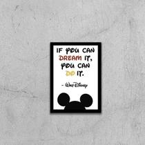 Quadro If You Can Dream It, You Can Do It - Walt Disney 24x18cm