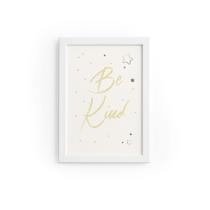 Quadro Infantil Be Kind Estrelas Moldura Branca 33x43cm