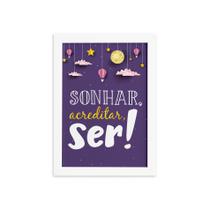 Quadro Infantil Menina Frase Sonhar Moldura Branca 33x43cm