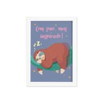 Quadro Infantil Preguiça Frase Sono Moldura Branca 33x43cm Quadro Infantil Preguiça Frase Sono Moldura Branca 33x43cm