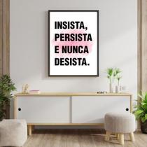 Quadro Insista, Persista E Nunca Desista 33X24Cm - Com Vidro