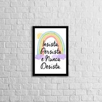 Quadro Insista, Persista e Nunca Desista 45x34cm - com vidro